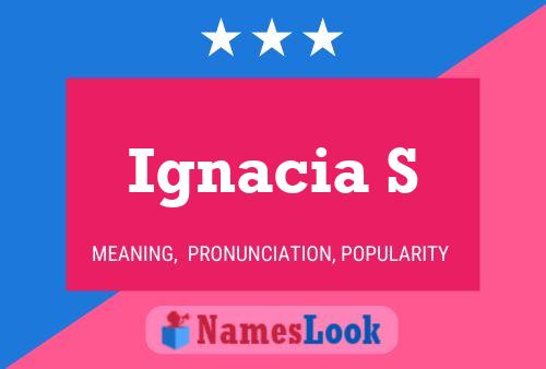 Ignacia S Name Poster