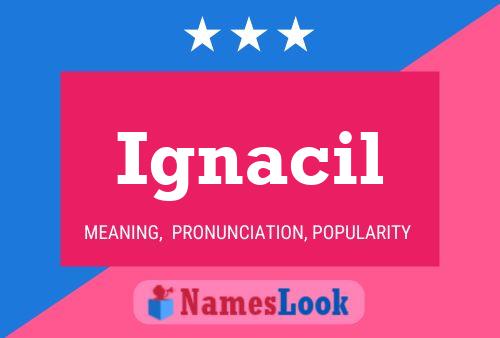 Ignacil Name Poster