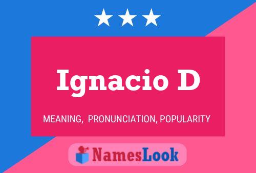 Ignacio D Name Poster