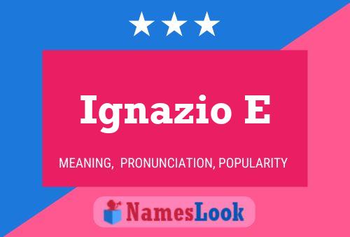 Ignazio E Name Poster