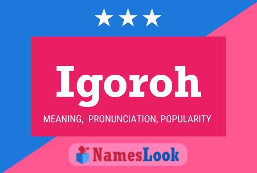 Igoroh Name Poster