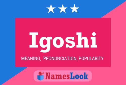 Igoshi Name Poster