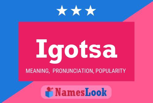 Igotsa Name Poster