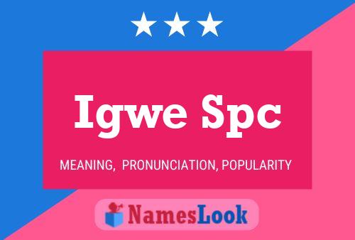 Igwe Spc Name Poster