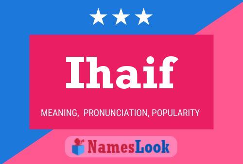 Ihaif Name Poster