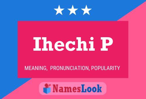 Ihechi P Name Poster