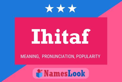 Ihitaf Name Poster