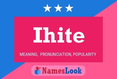 Ihite Name Poster