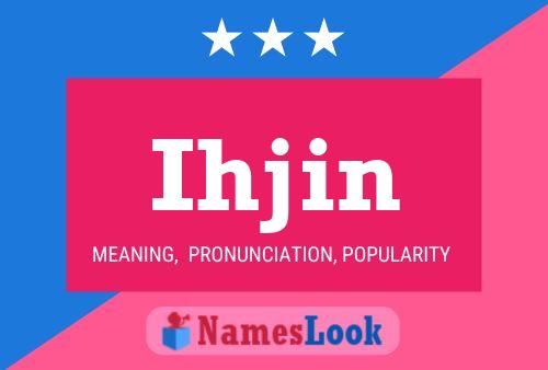 Ihjin Name Poster