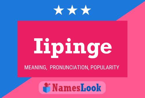 Iipinge Name Poster