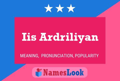 Iis Ardriliyan Name Poster