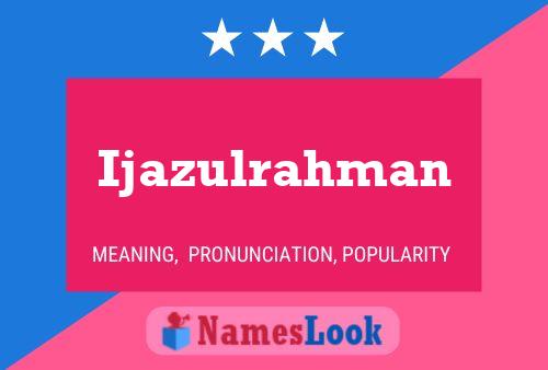 Ijazulrahman Name Poster