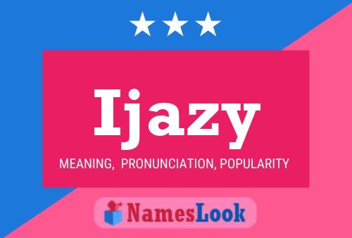 Ijazy Name Poster