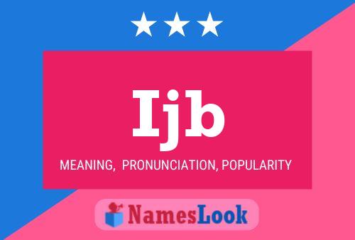 Ijb Name Poster