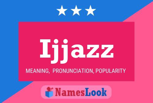 Ijjazz Name Poster