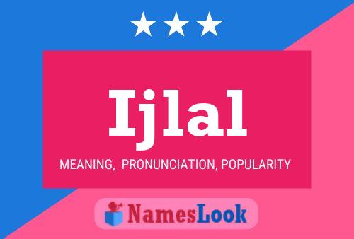 Ijlal Name Poster