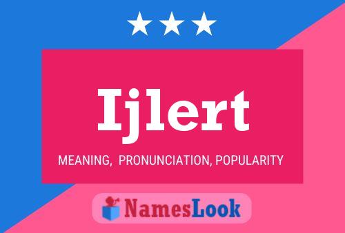 Ijlert Name Poster