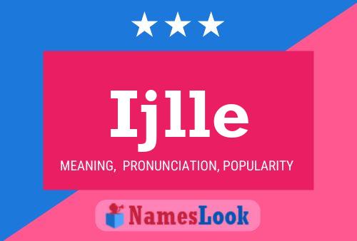 Ijlle Name Poster