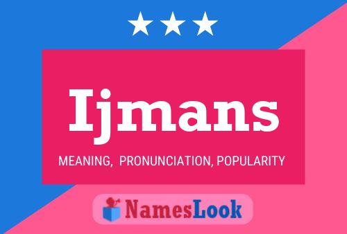 Ijmans Name Poster