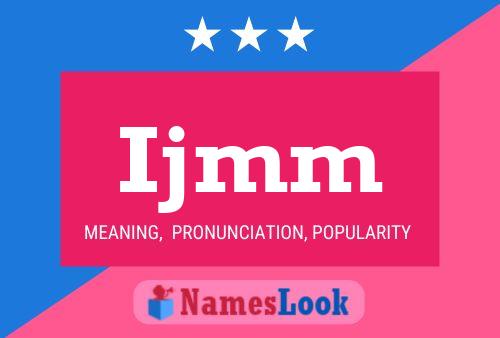 Ijmm Name Poster