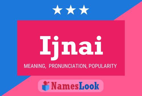 Ijnai Name Poster