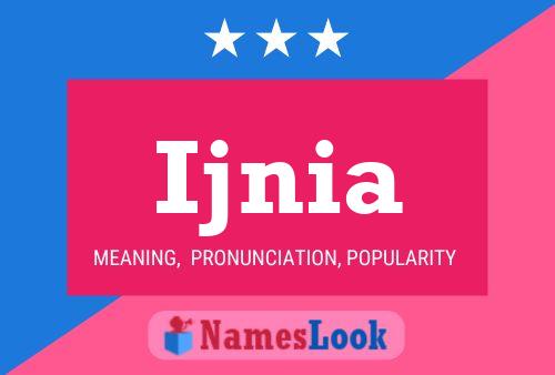 Ijnia Name Poster