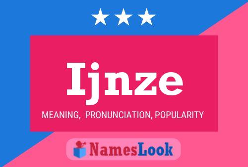 Ijnze Name Poster