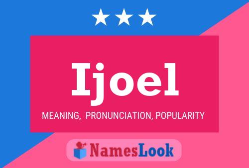 Ijoel Name Poster