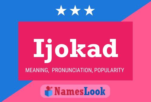 Ijokad Name Poster