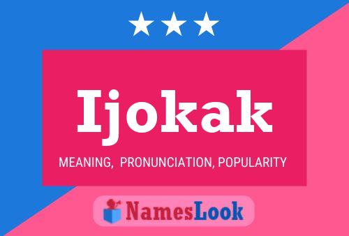 Ijokak Name Poster