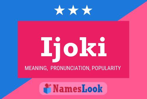 Ijoki Name Poster