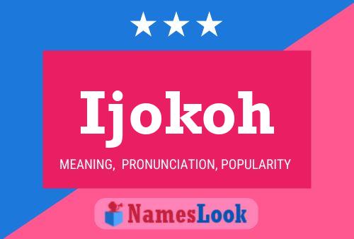 Ijokoh Name Poster