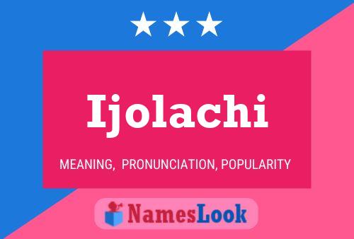 Ijolachi Name Poster