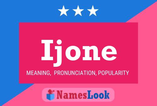 Ijone Name Poster