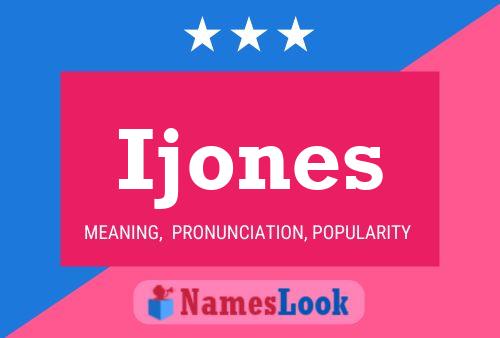 Ijones Name Poster