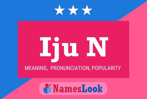 Iju N Name Poster