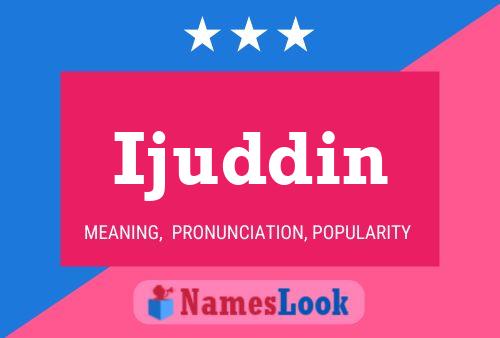 Ijuddin Name Poster