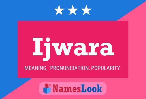 Ijwara Name Poster