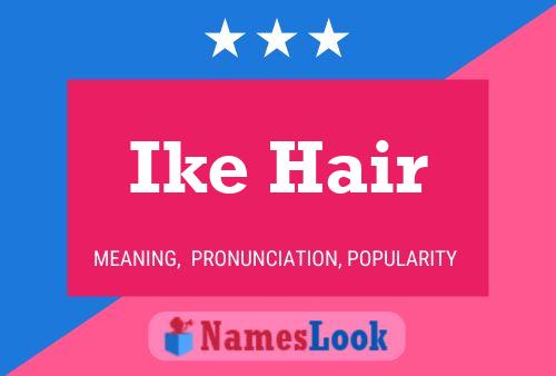 Ike Hair Name Poster