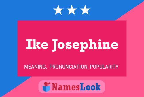 Ike Josephine Name Poster