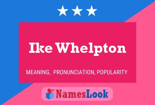 Ike Whelpton Name Poster