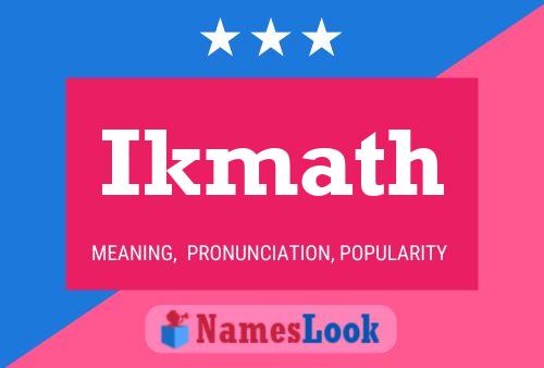 Ikmath Name Poster