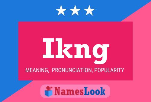 Ikng Name Poster