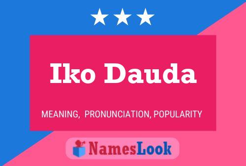 Iko Dauda Name Poster