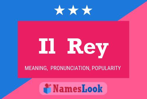 Il  Rey Name Poster