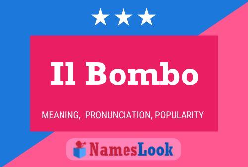 Il Bombo Name Poster