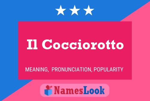 Il Cocciorotto Name Poster