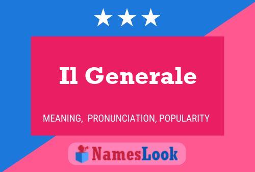 Il Generale Name Poster