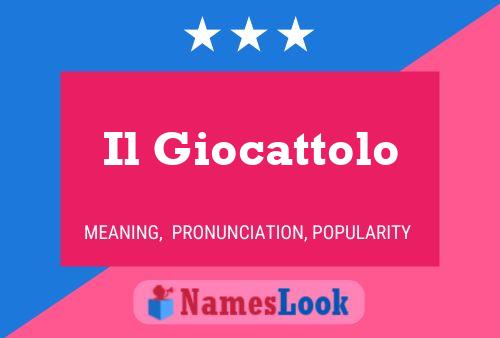 Il Giocattolo Name Poster