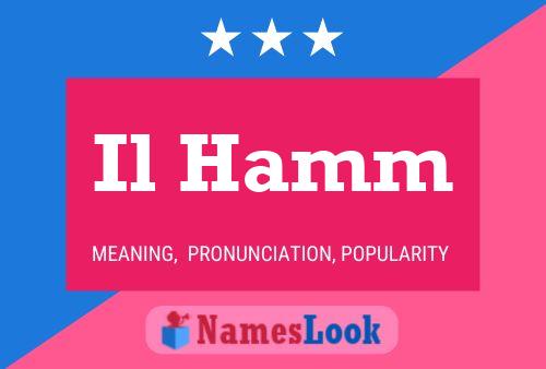 Il Hamm Name Poster